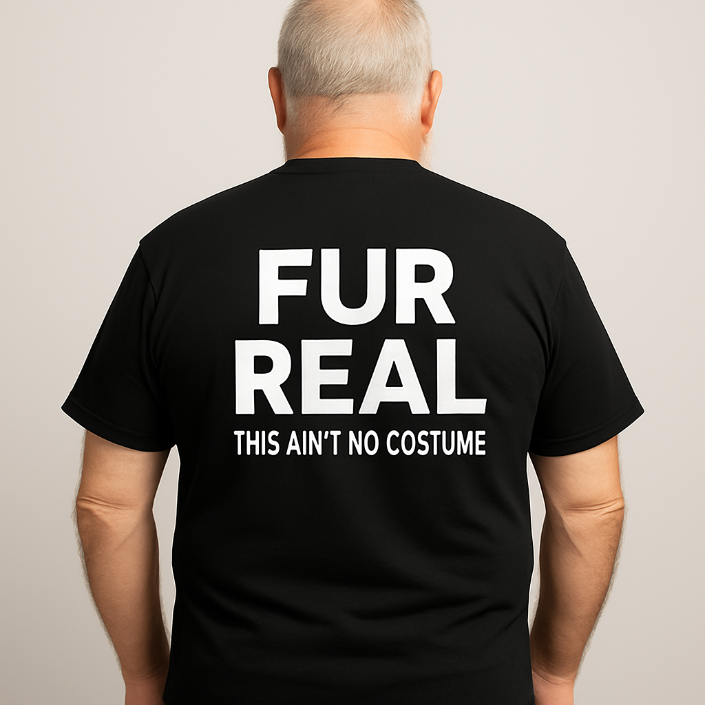 FUR REAL – This Ain’t No Costume T-Shirt | BEARBOUND Streetwear